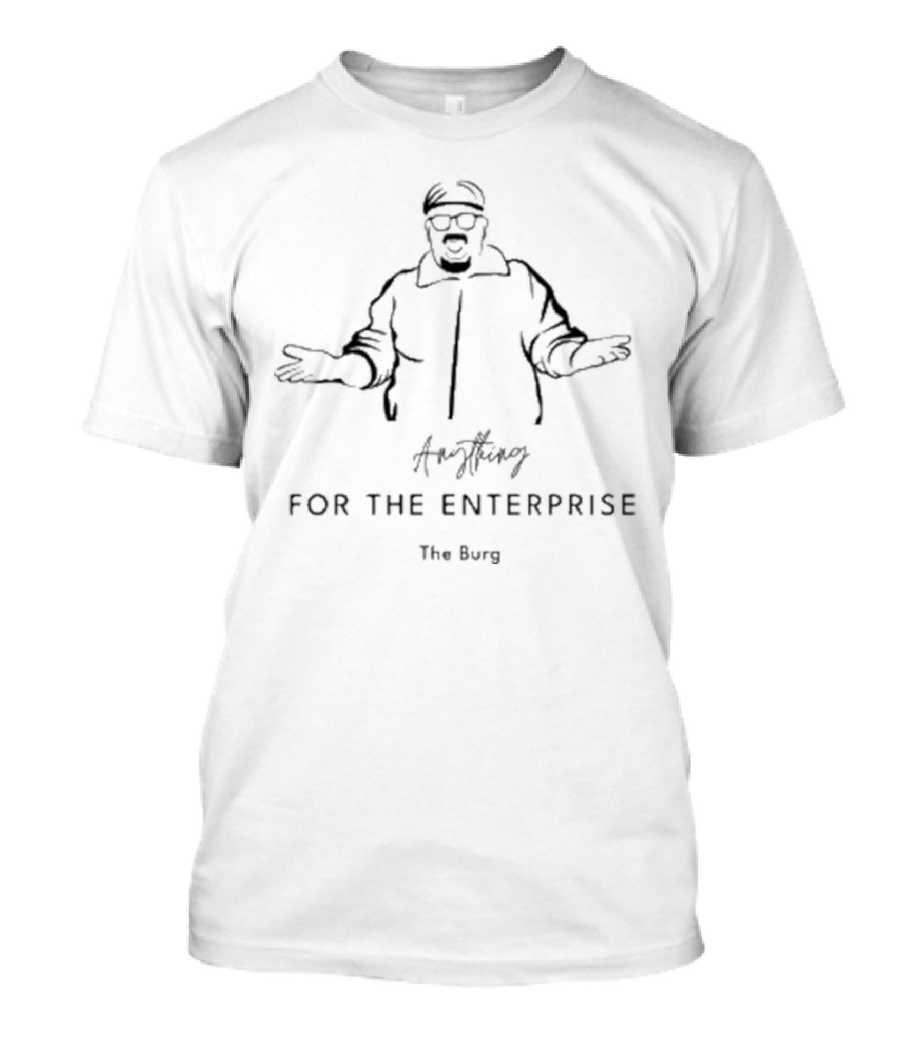FOR THE ENTERPRISE The Burg T-Shirt
