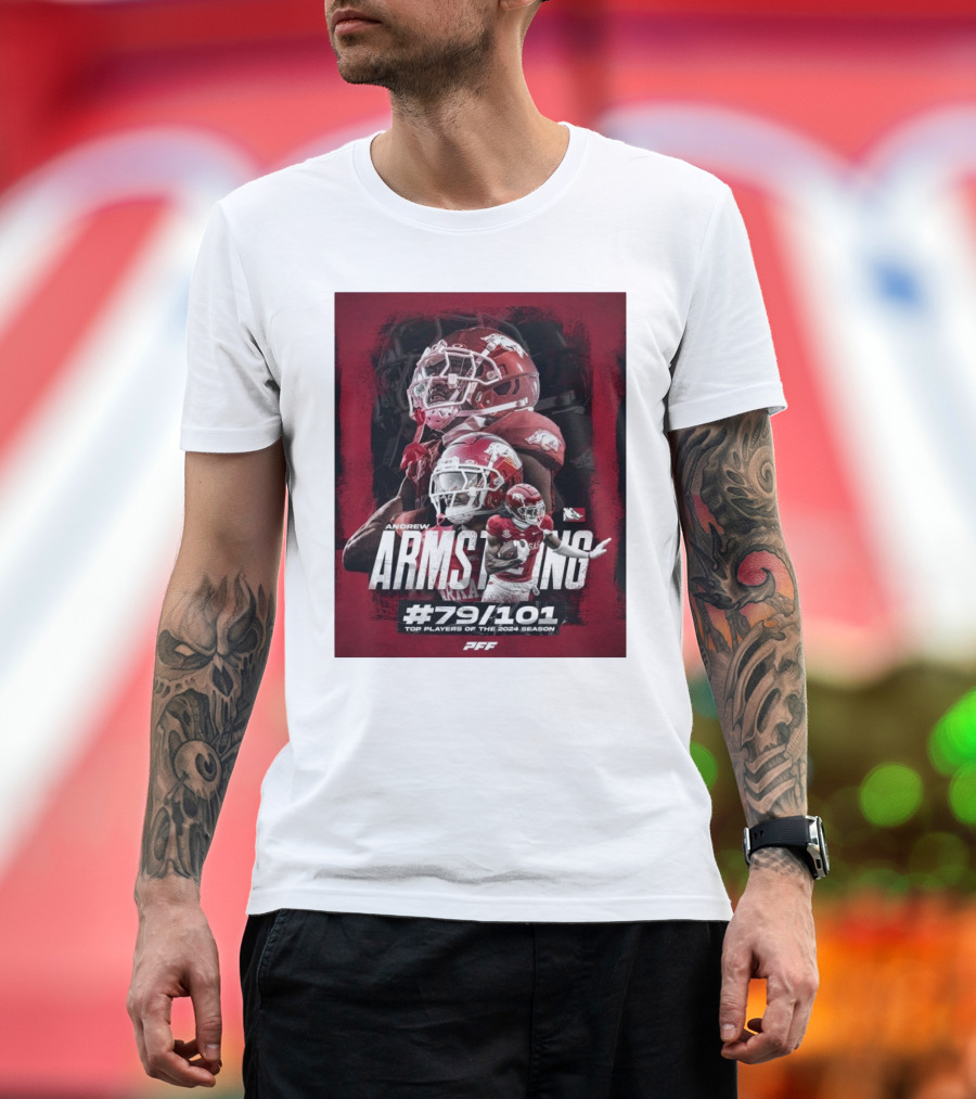 Andrew Armstrong Arkansas Razorback Football #79/101 Top Players of the 2024 Season PFF T-Shirt