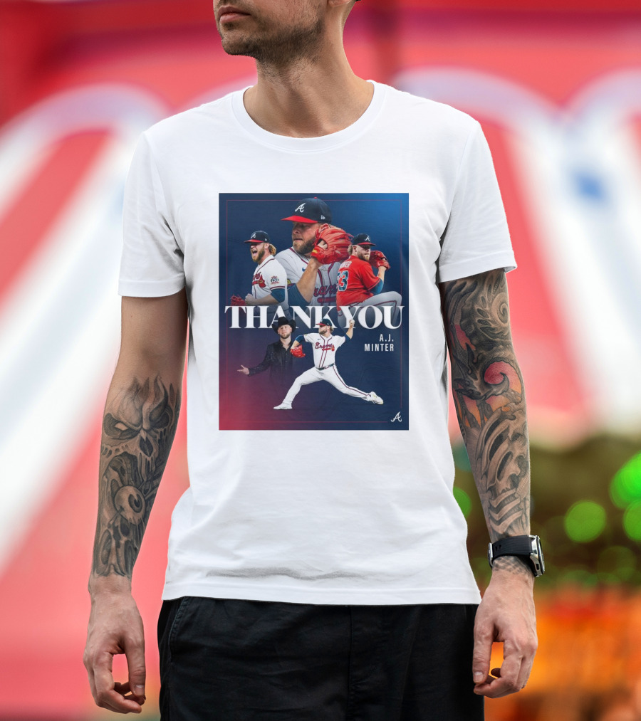 Thank You A.J. Minter Atlanta Braves Player Tribute T-Shirt