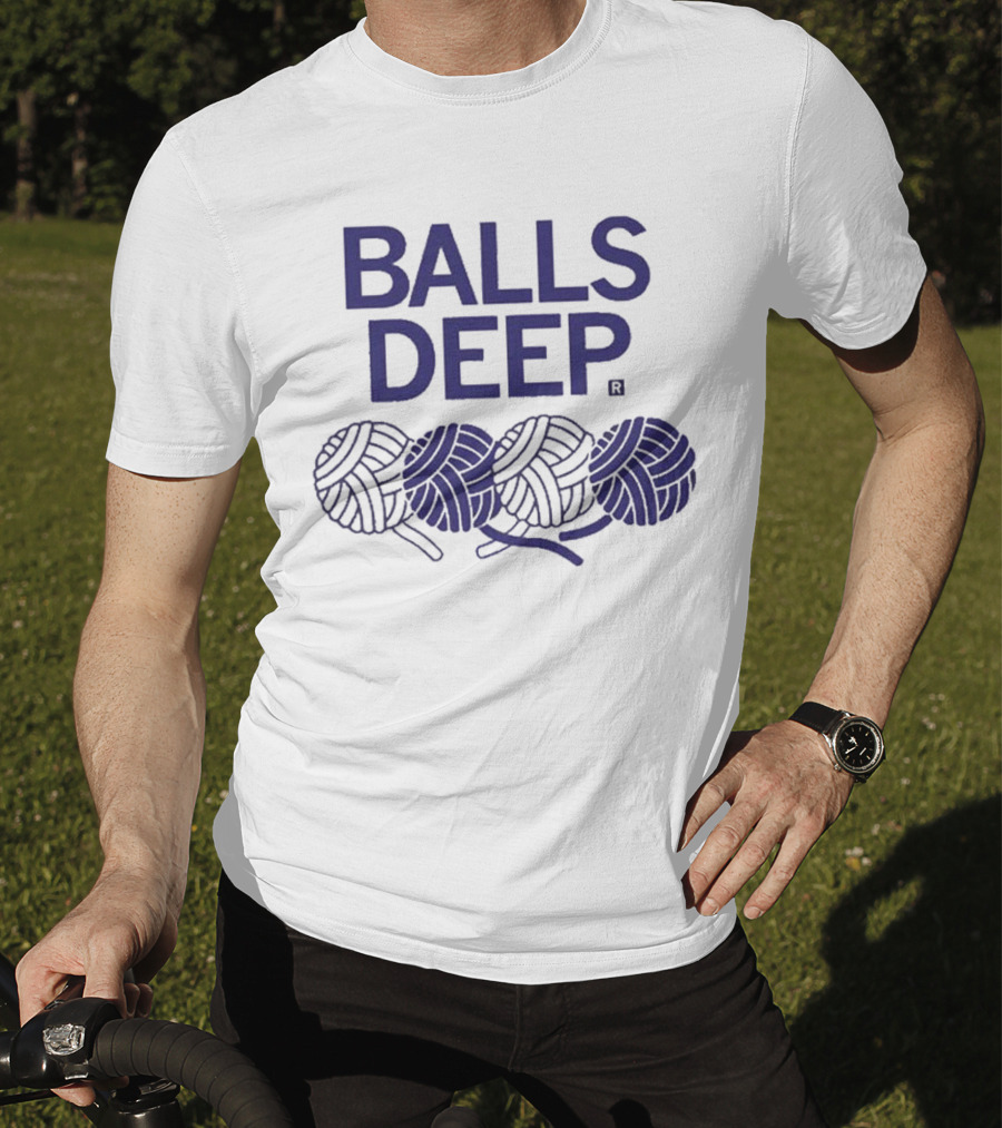 BALLS DEEP Yarn Knitting Humor T-Shirt
