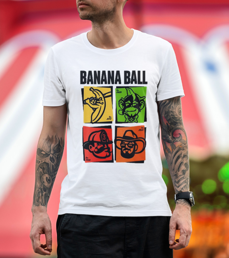 Banana Ball 2016 2020 2025 Exclusive Graphics Collection T-Shirt