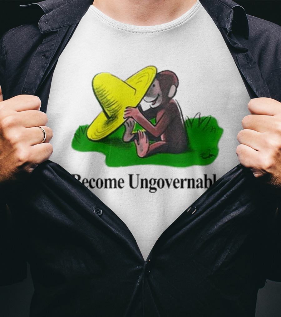 Become Ungovernable Curious Monkey Yellow Hat Sitting On Grass T-Shirt