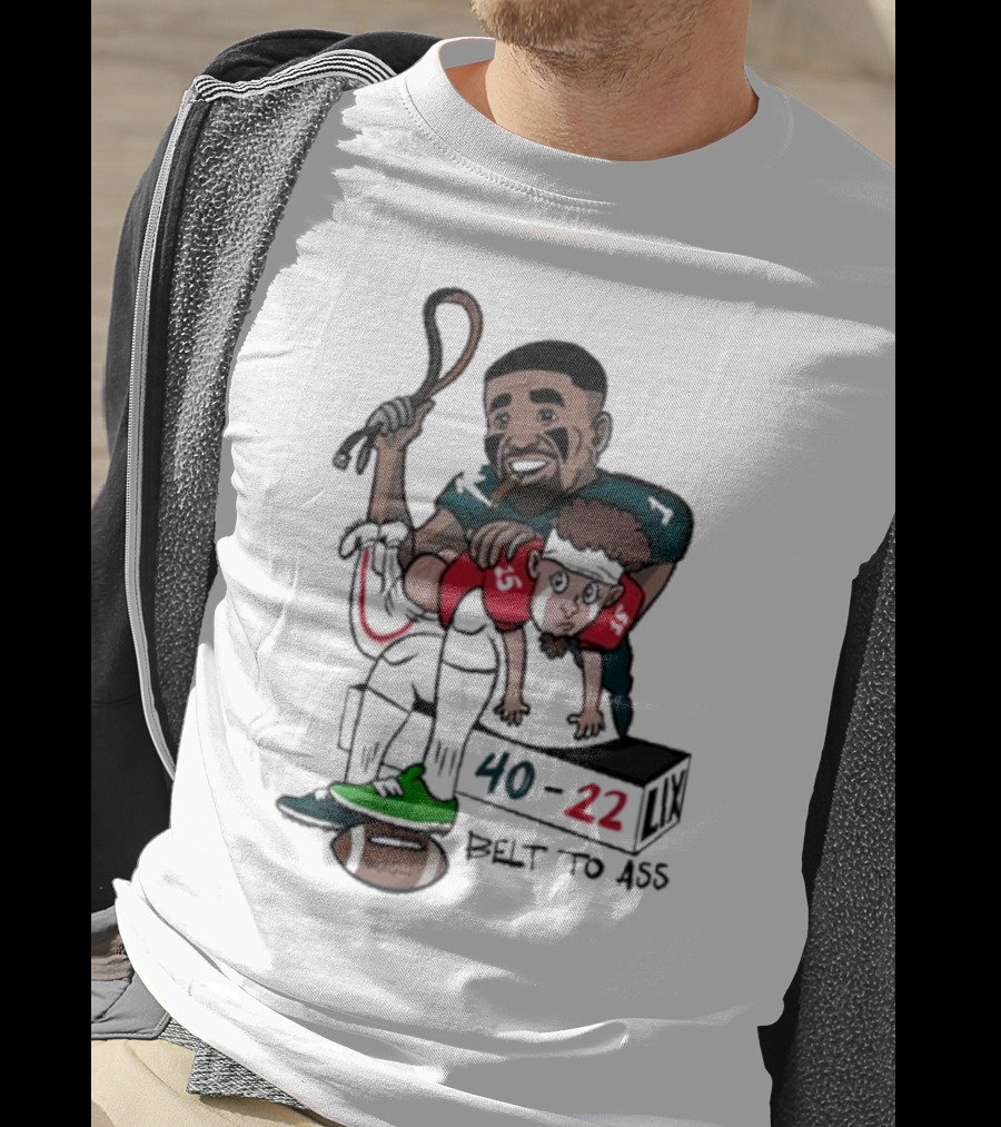 Belt To Ass 40-22 Jalen Hurts Beats Patrick Mahomes Sports Cartoon T-Shirt