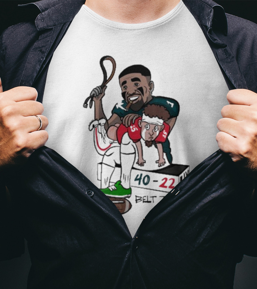 Belt To Ass 40-22 Jalen Hurts Beats Patrick Mahomes Sports Cartoon T-Shirt