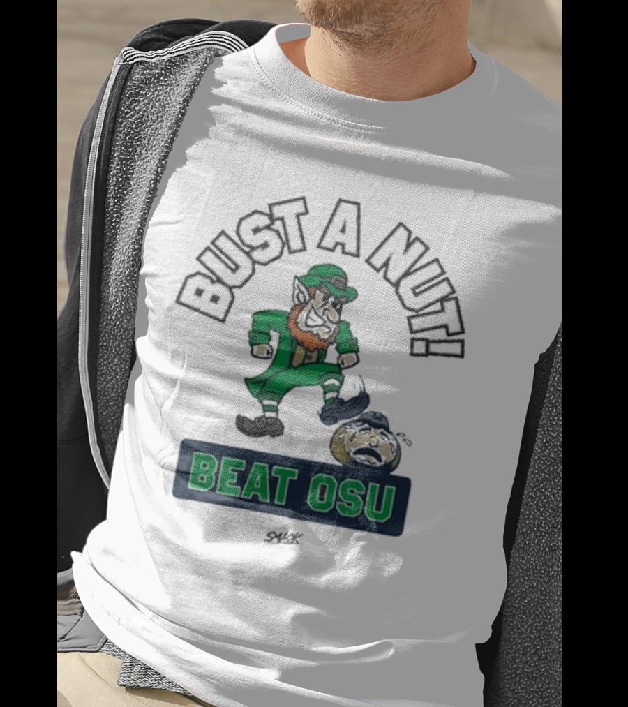 Bust A Nut Notre Dame Fighting Irish Beat OSU T-Shirt