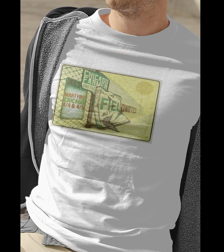 Chicago Farmer And The Field Notes Martyrs Chicago Spring 25 4/4 & 4/5 T-Shirt