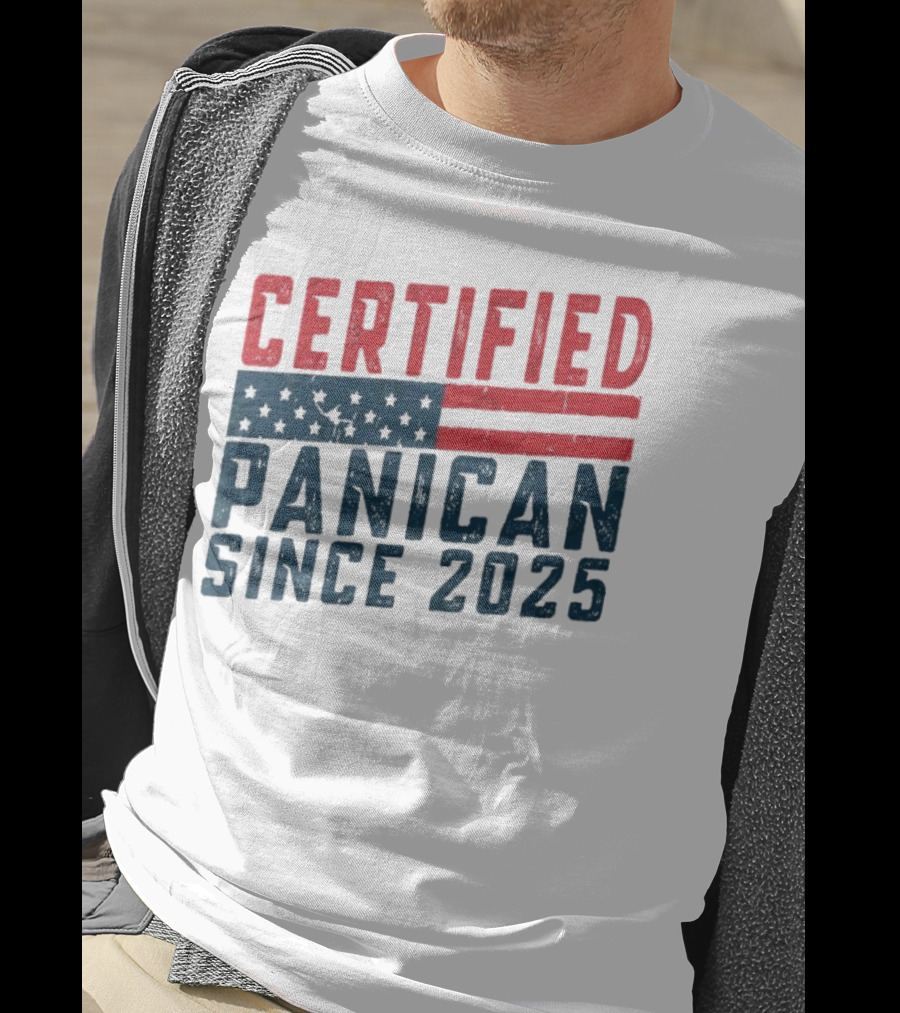 Certified Panican Since 2025 American Flag Stars And Stripes T-Shirt