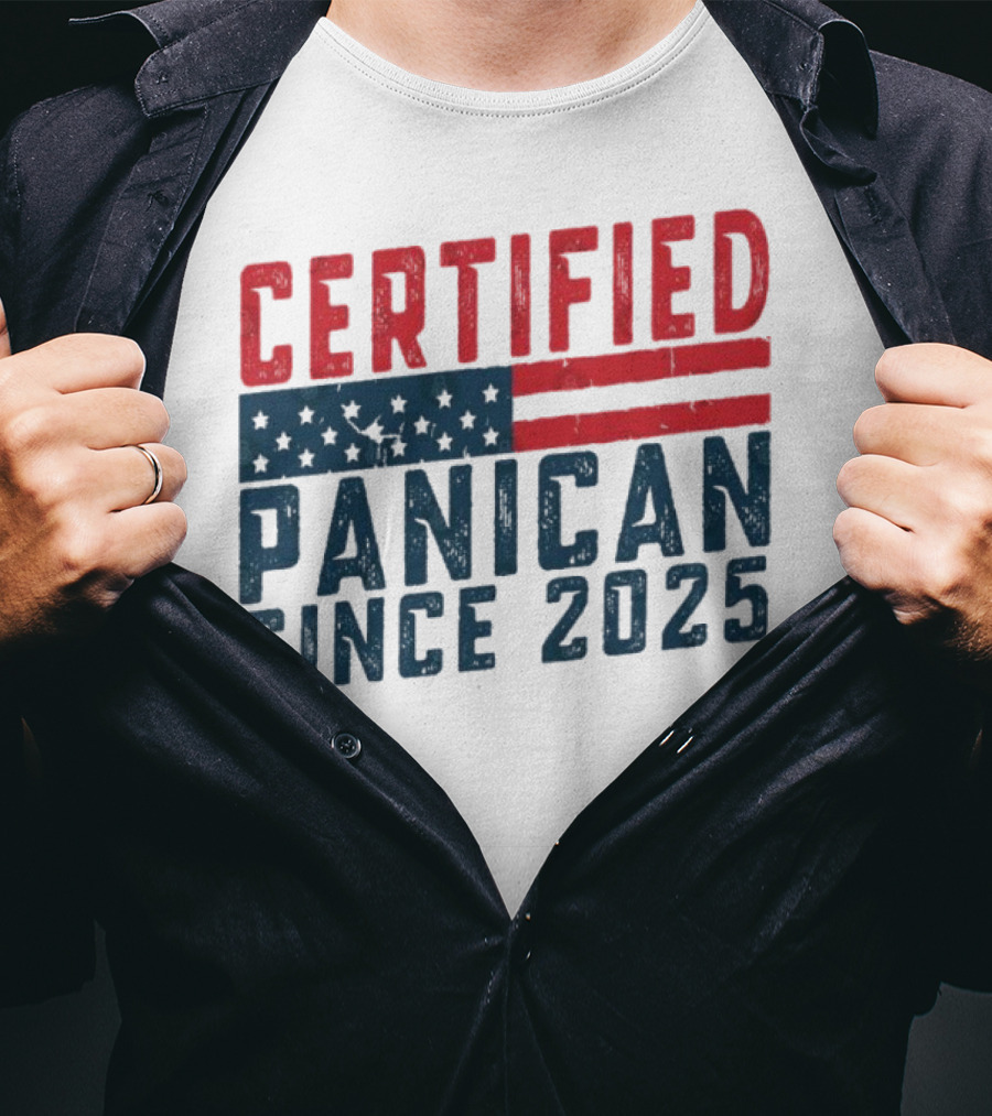 Certified Panican Since 2025 American Flag Stars And Stripes T-Shirt