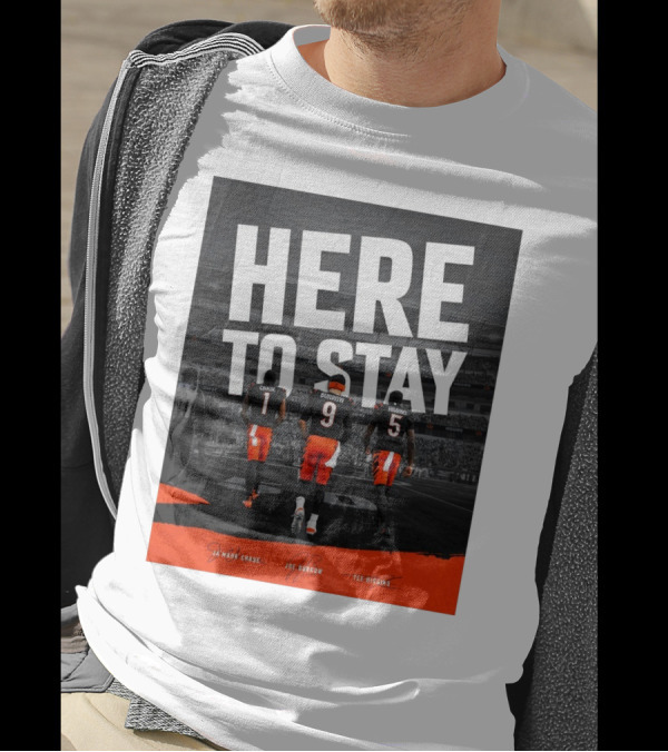 Here To Stay Cincinnati Bengals Ja'Marr Chase Joe Burrow Higgins Signatures T-Shirt