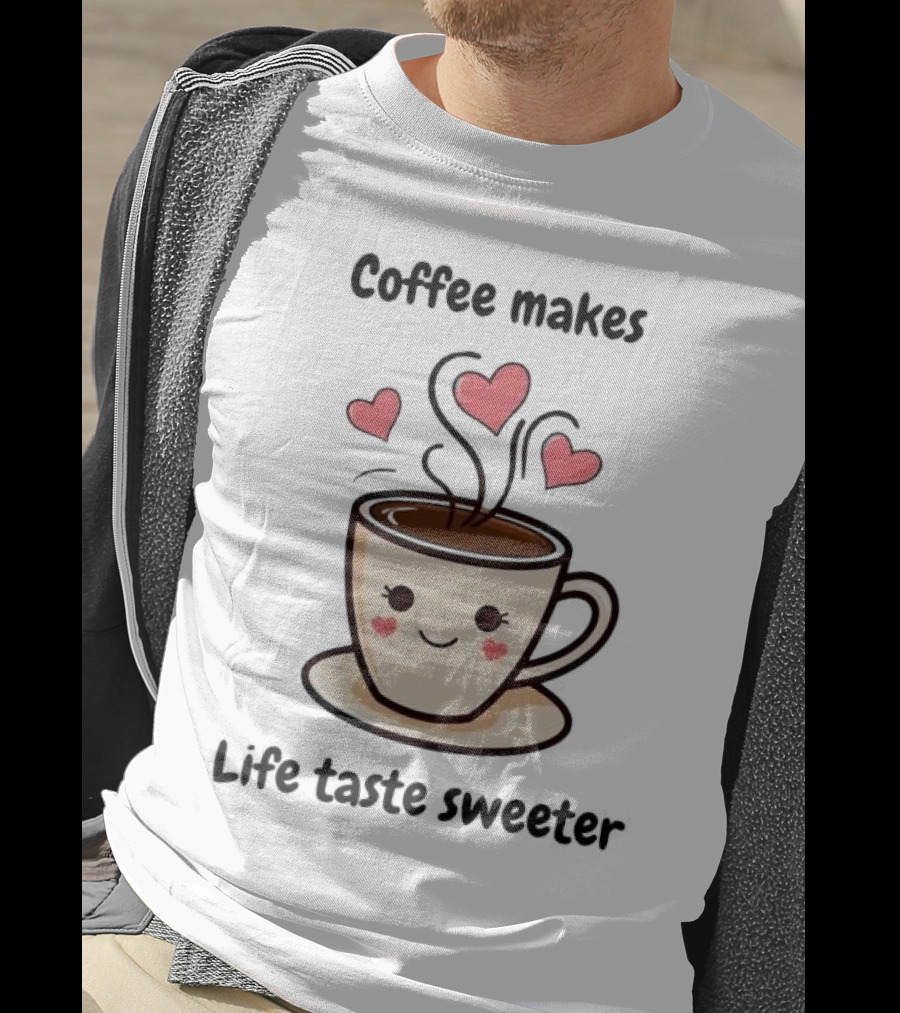 Coffee Makes Life Taste Sweeter Cute Coffee Cup With Hearts T-Shirt