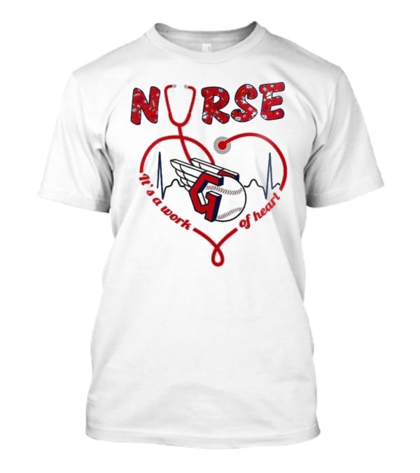 Cleveland Guardians Nurse Appreciation 2025 Worth Of Heart T-Shirt