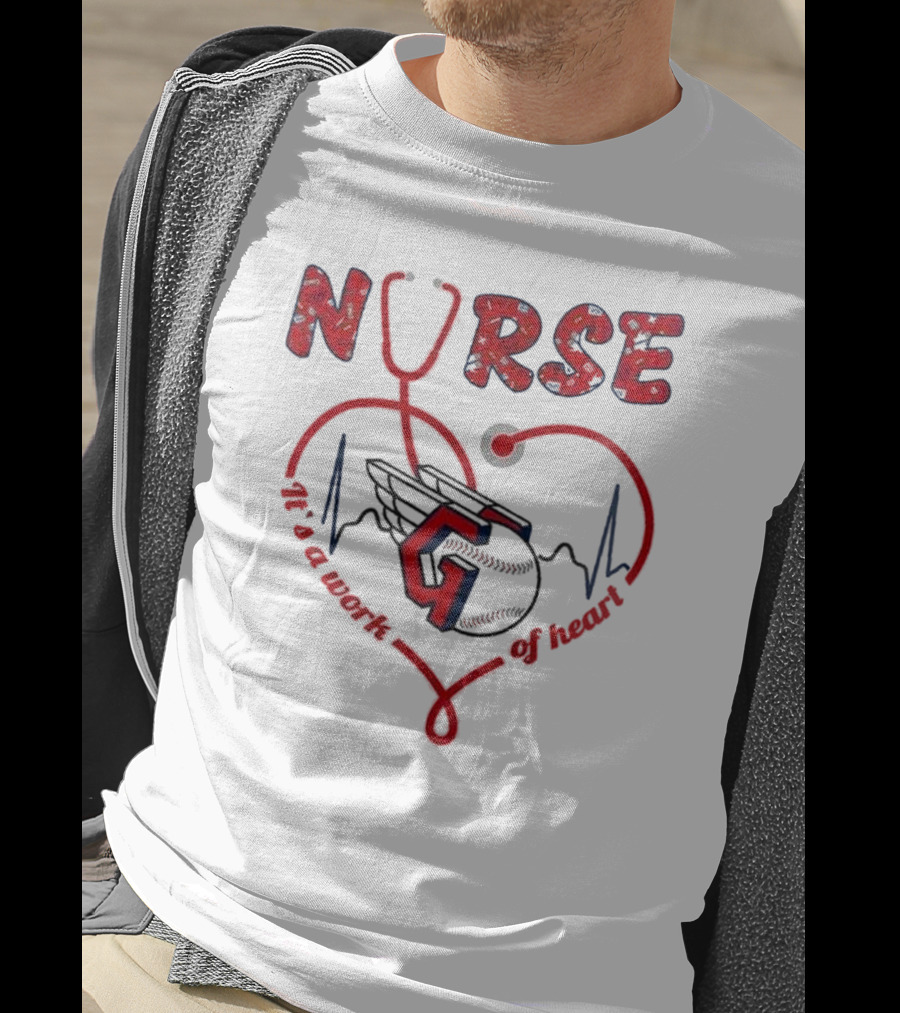 Cleveland Guardians Nurse Appreciation 2025 Worth Of Heart T-Shirt