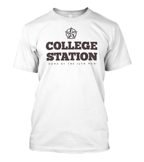 College Station Home Of The 12th Man Star Emblem T-Shirt