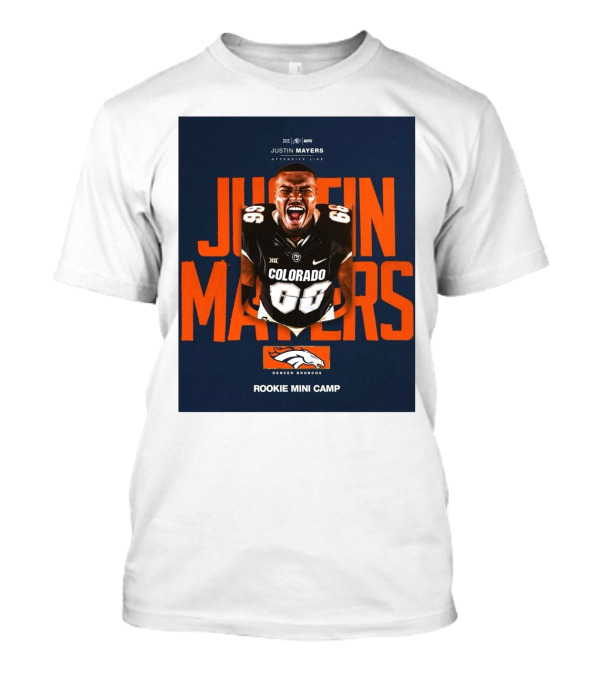 Justin Mayers Colorado Offensive Line Denver Broncos Rookie Mini Camp T-Shirt