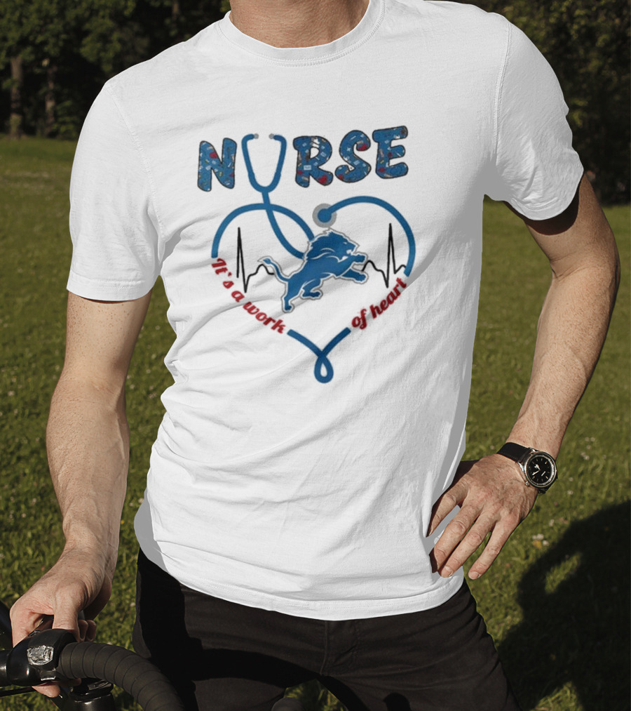 Detroit Lions Nurse It's A Work Of Heart 2025 T-Shirt