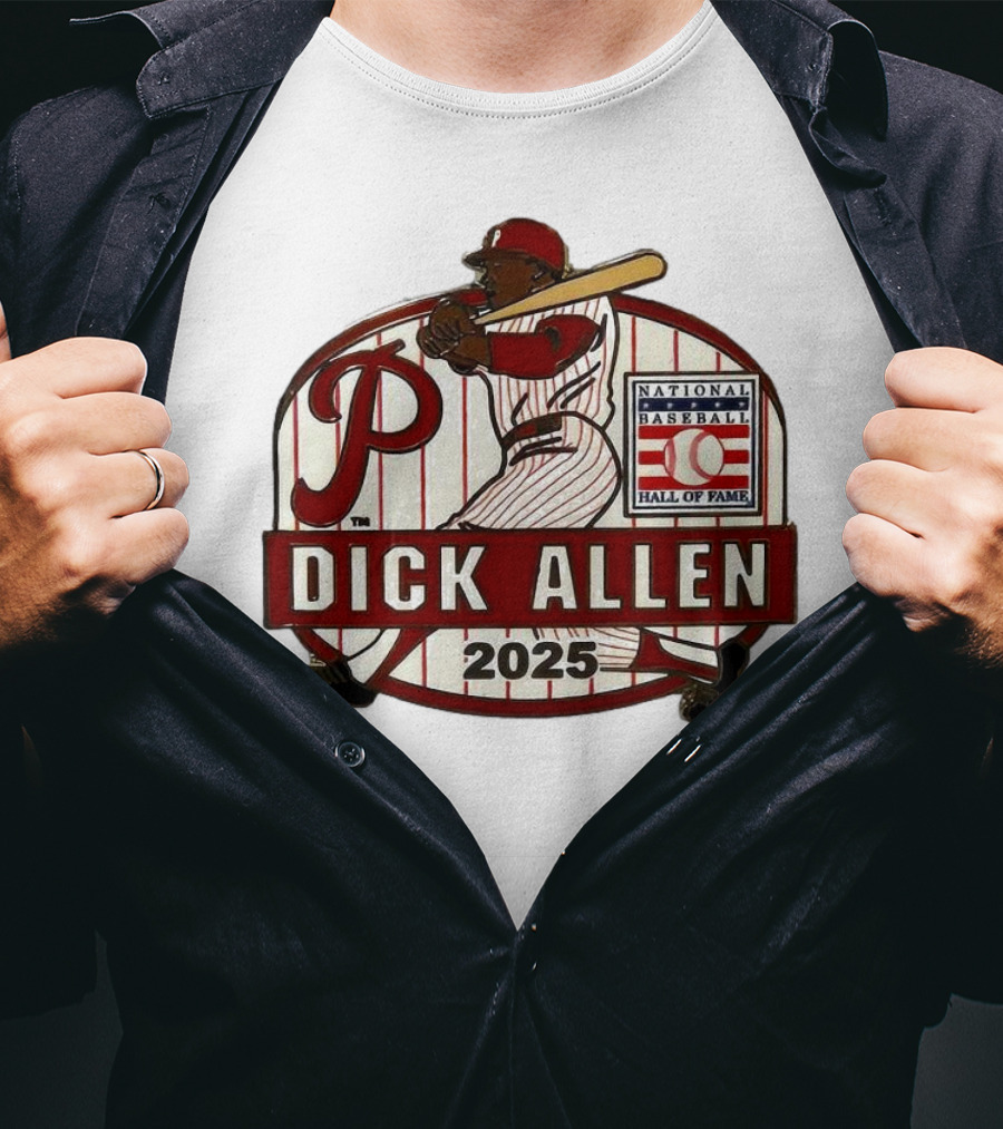 Dick Allen Philadelphia Phillies Hall Of Fame National Baseball 2025 Collector’s T-Shirt