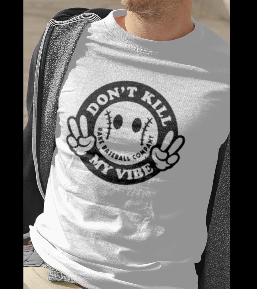 Don’t Kill My Vibe Baseball Company Baseball Emoji Peace Hands T-Shirt