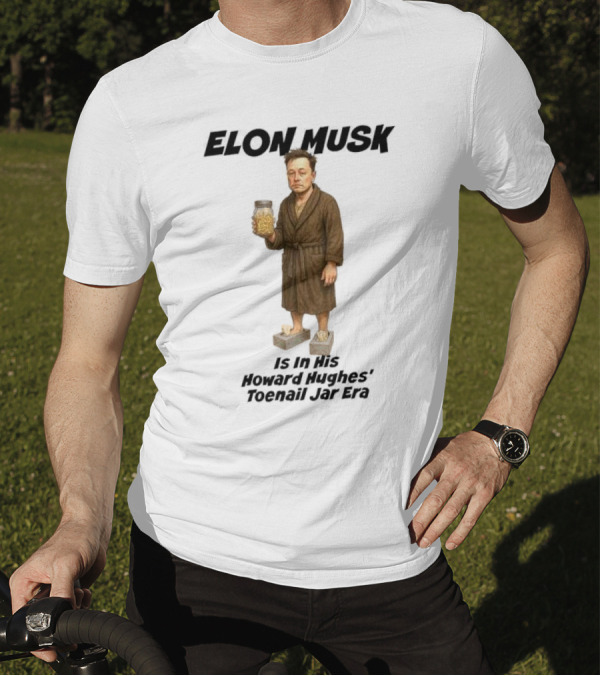Elon Musk In Howard Hughes Toenail Jar Era Brown Bathrobe With Slippers T-Shirt