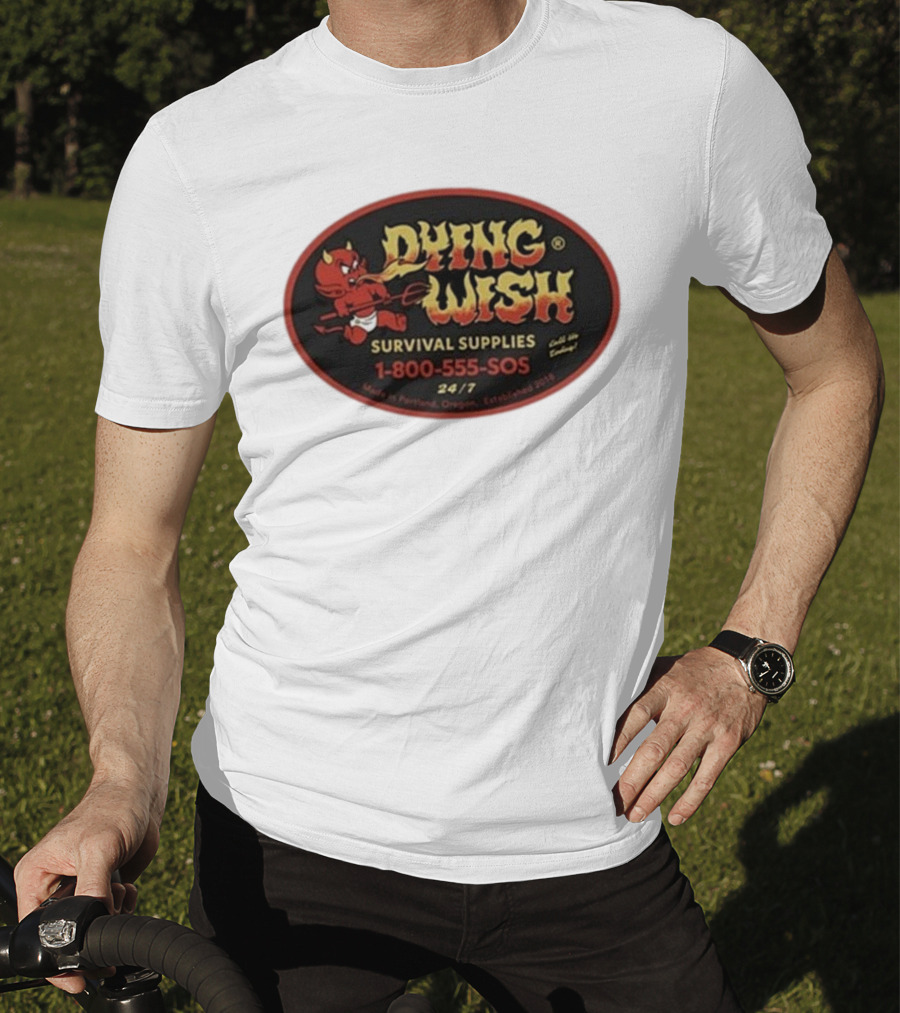 Dying Wish Survival Supplies Devil Cartoon 1-800-555-SOS Portland 24/7 T-Shirt