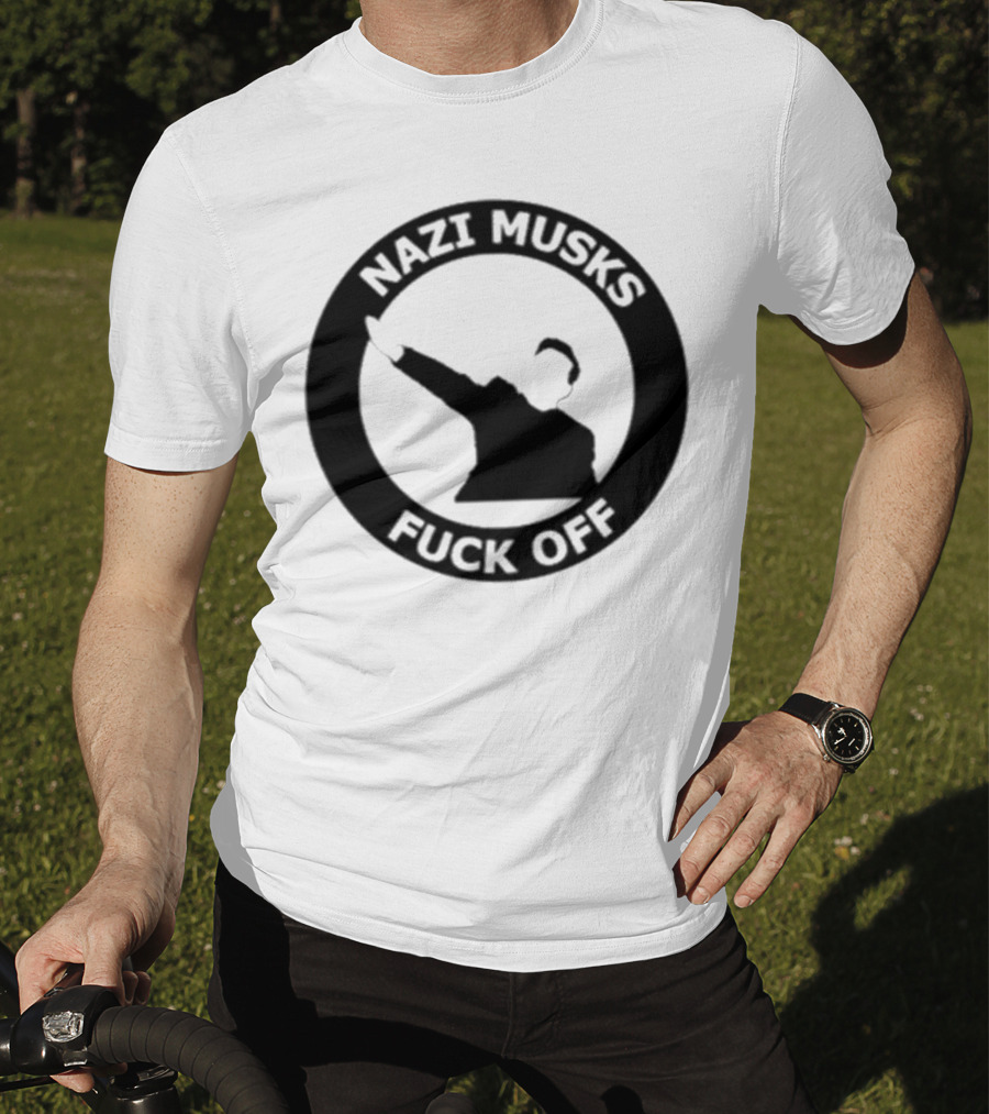 Elon Musk Nazi Musk Fuck Off T-Shirt