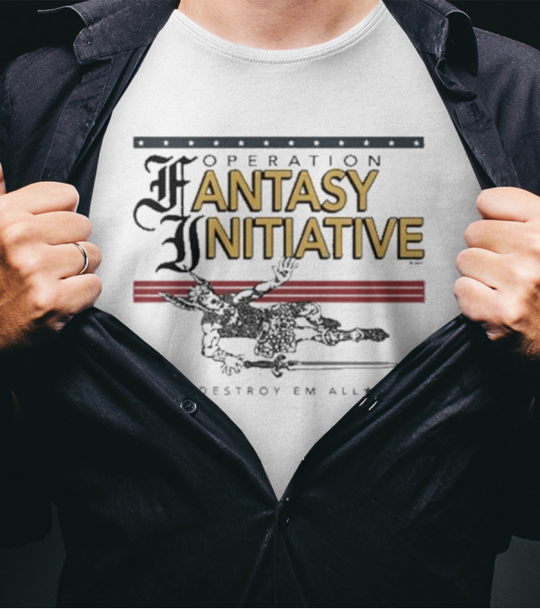 Operation Fantasy Initiative Destroy Em All T-Shirt