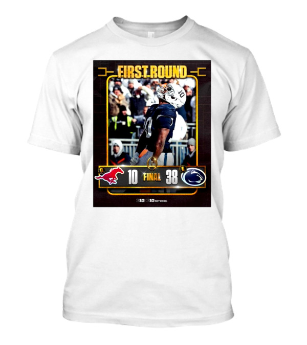 First Round Big Ten Network SMU Mustangs Vs Penn State Nittany Lions 10-38 Final Score T-Shirt