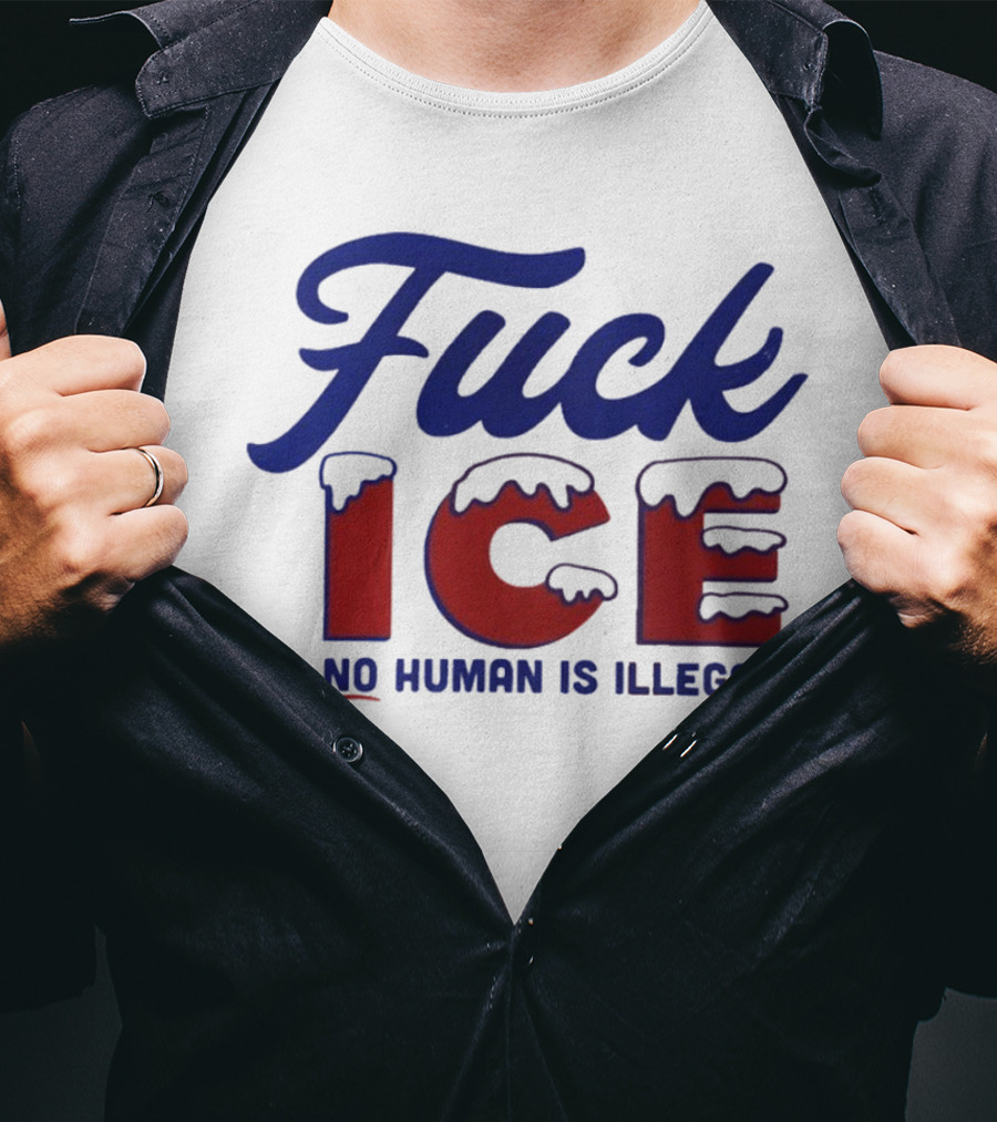Fuck ICE No Human Is Illegal T-Shirt