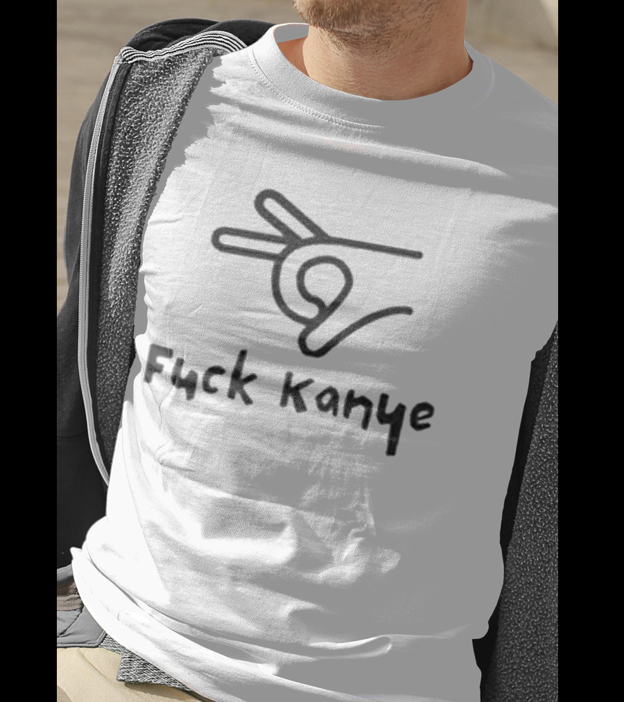 Fuck Kanye T-Shirt