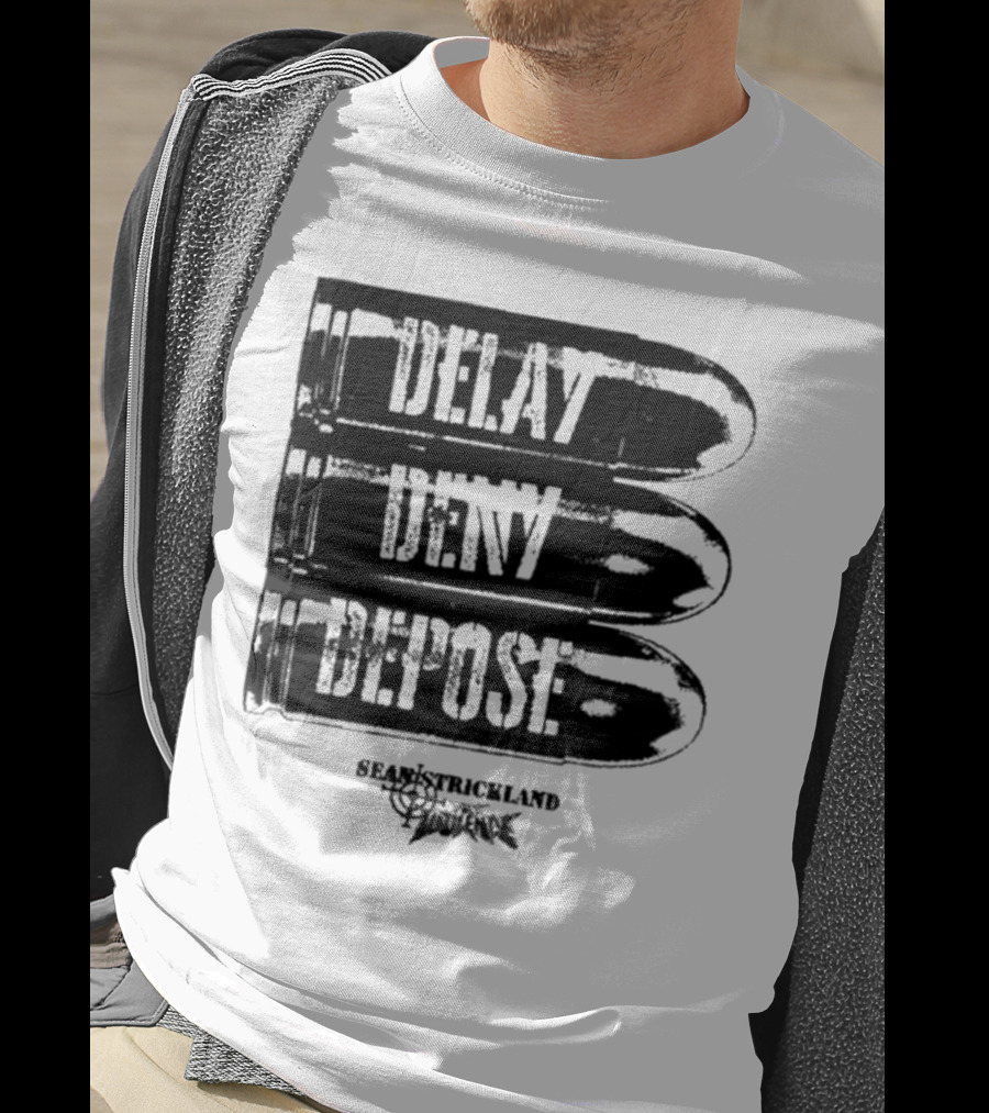 Full Violence X Sean Strickland Delay Deny Depose Heavyweight Fighting Champion T-Shirt