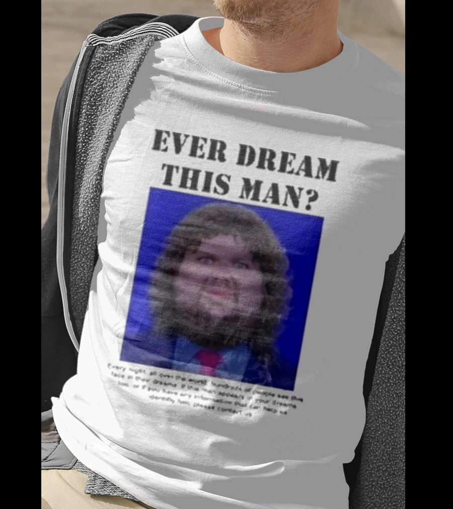 JD Vance Ever Dream This Man Funny Meme T-Shirt