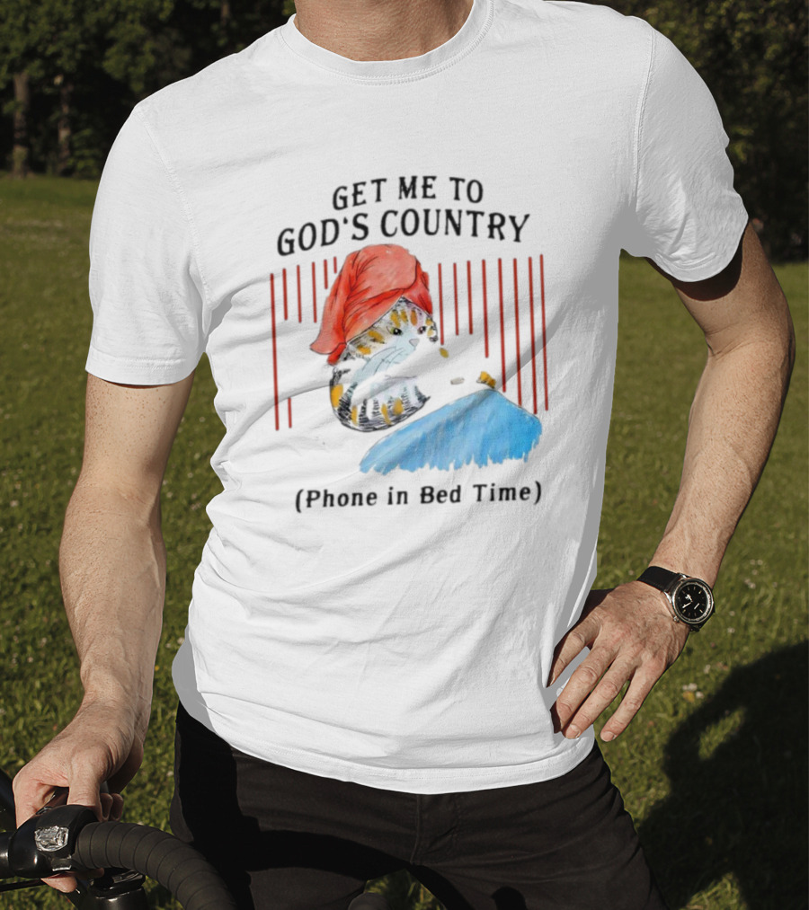Get Me To God’s Country Cat In Red Hat With Phone In Bed Time T-Shirt