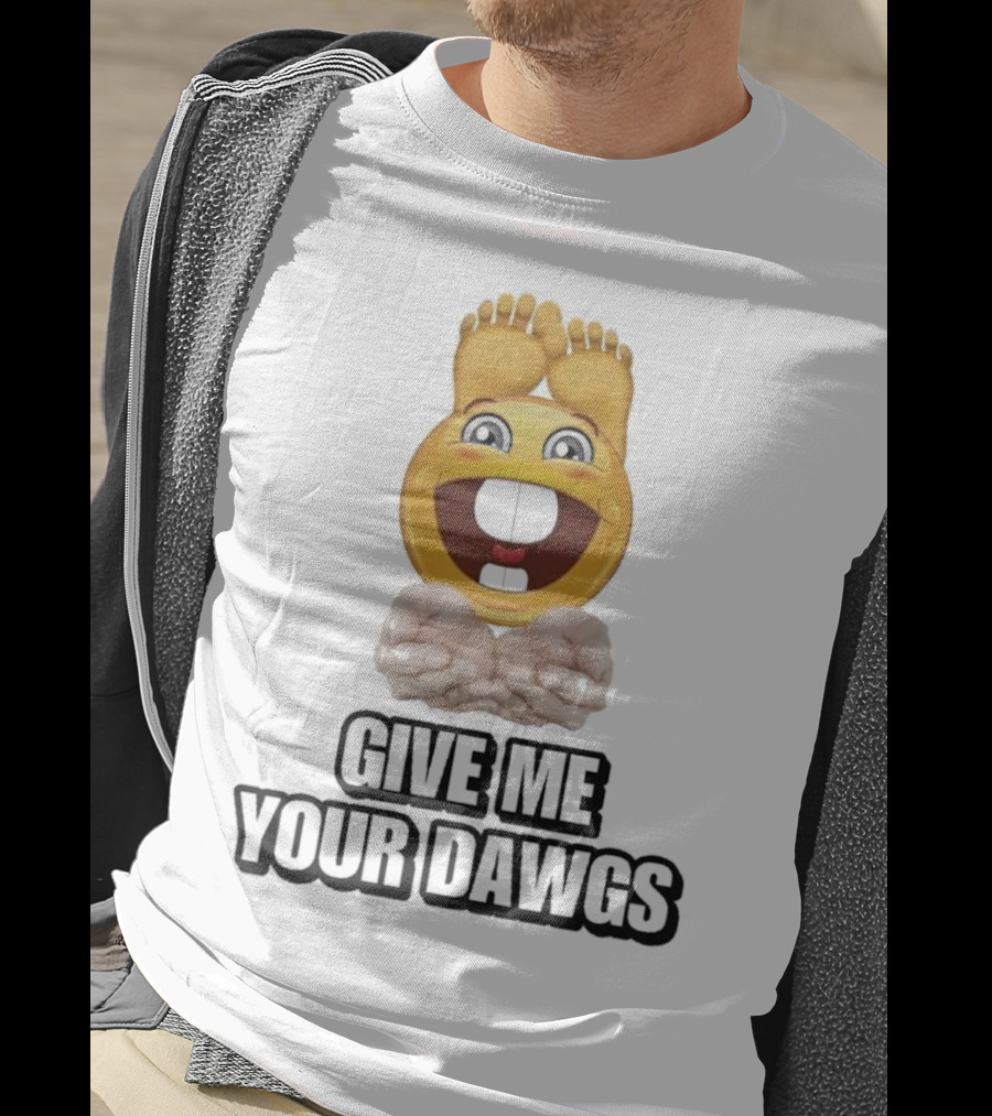 Give Me Your Dawgs Emoji Feet And Hands T-Shirt