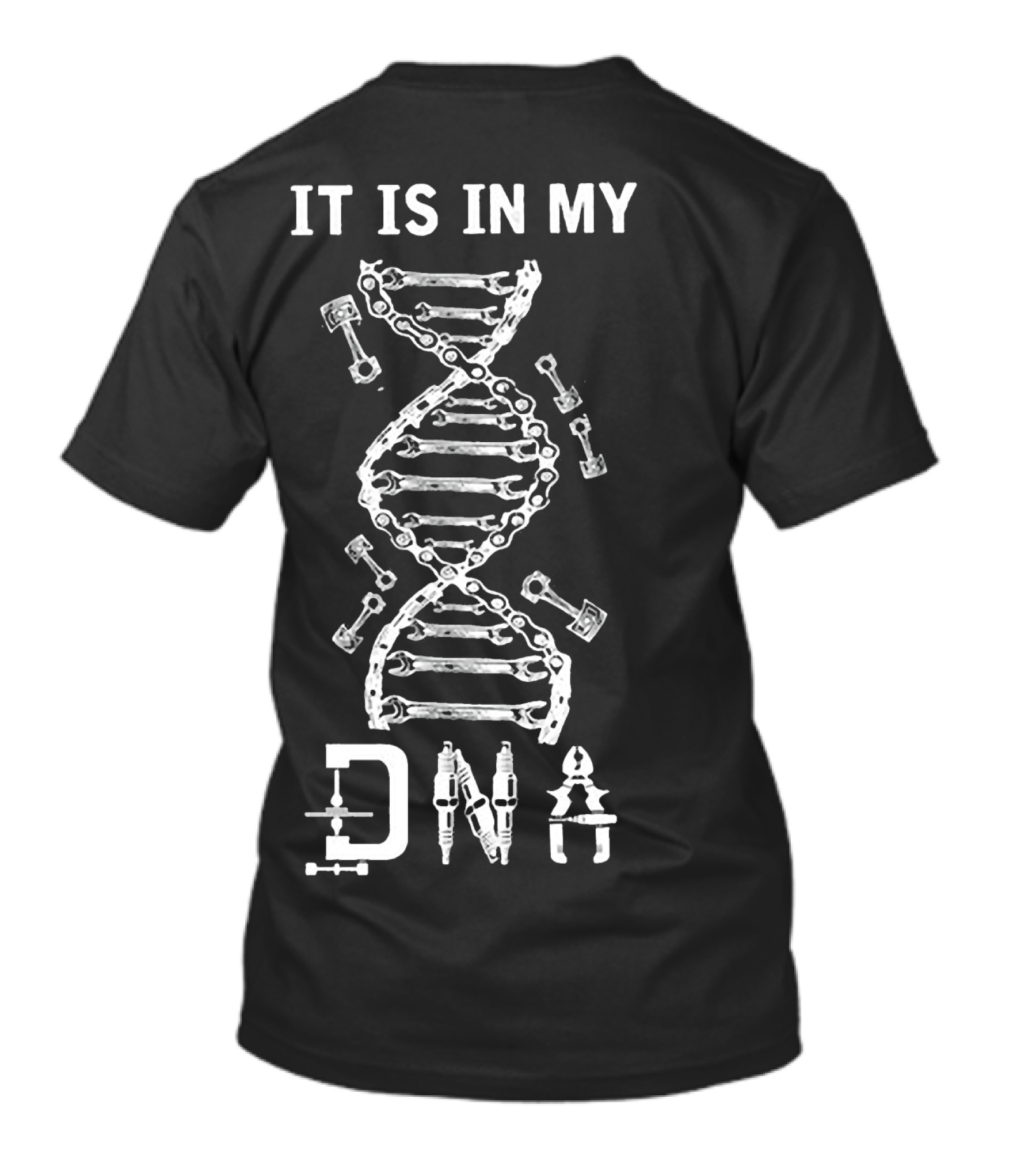 It Is In My DNA Mechanic Automotive Tools Piston Wrench T-Shirt