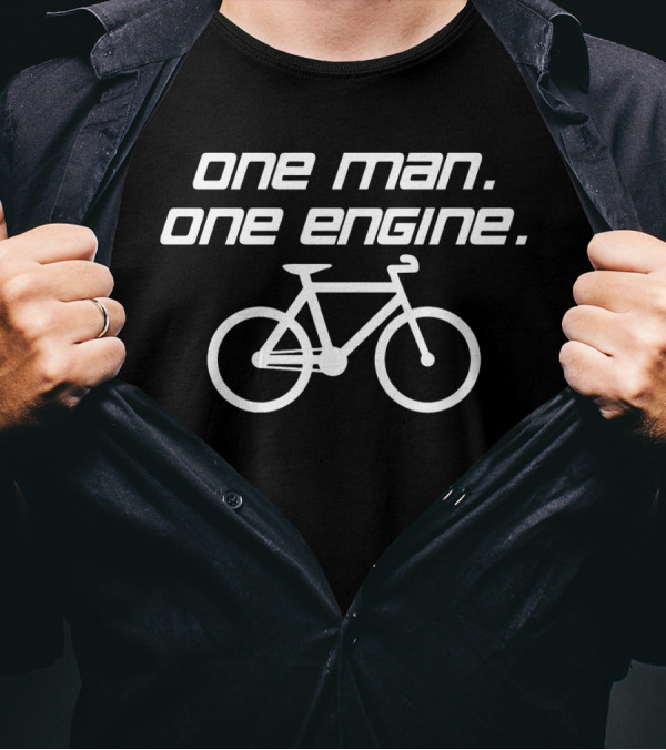 One Man One Engine Bicycle Stunt Enthusiast T-Shirt