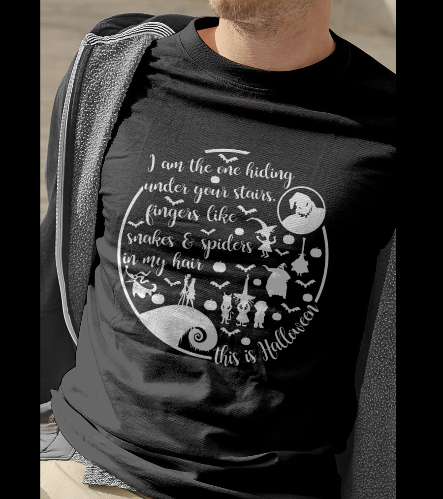 I Am The One Hiding Under Your Stairs This Is Halloween Monsters Ghost Spiders Snakes T-Shirt
