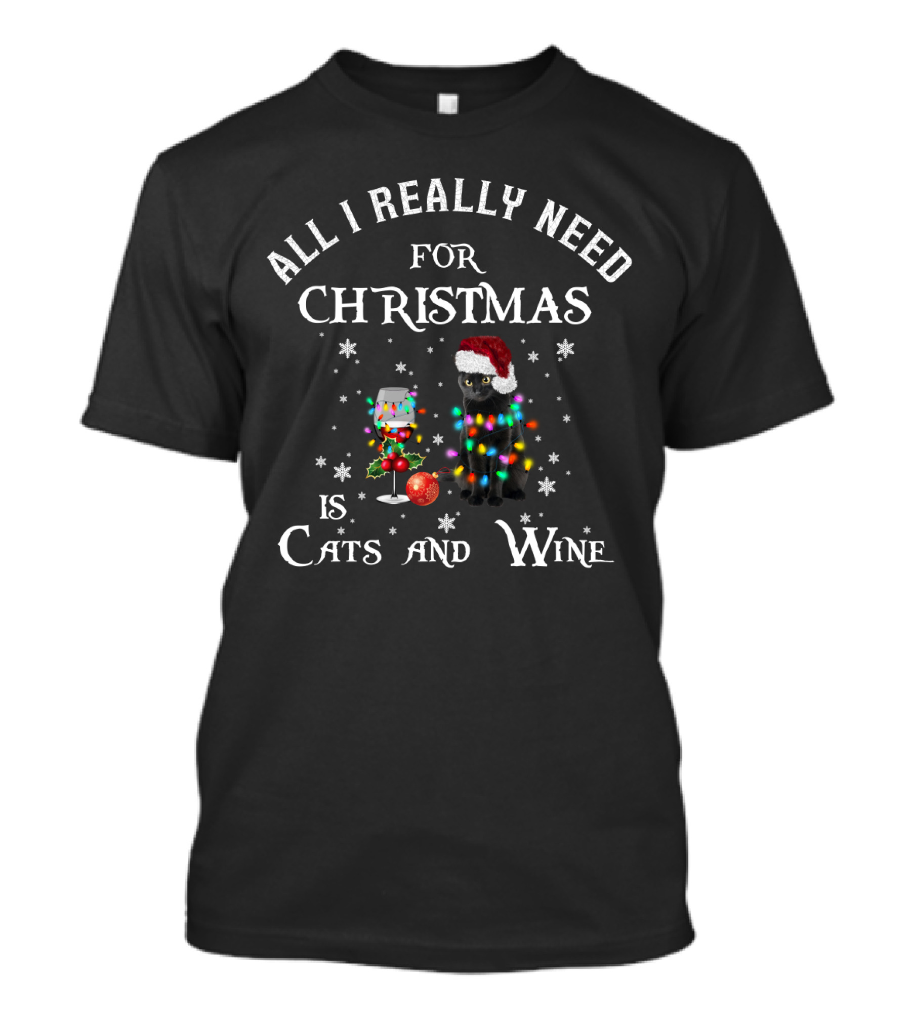 All I Really Need For Christmas Is Cats With Santa Hats And Wine Glasses T-Shirt