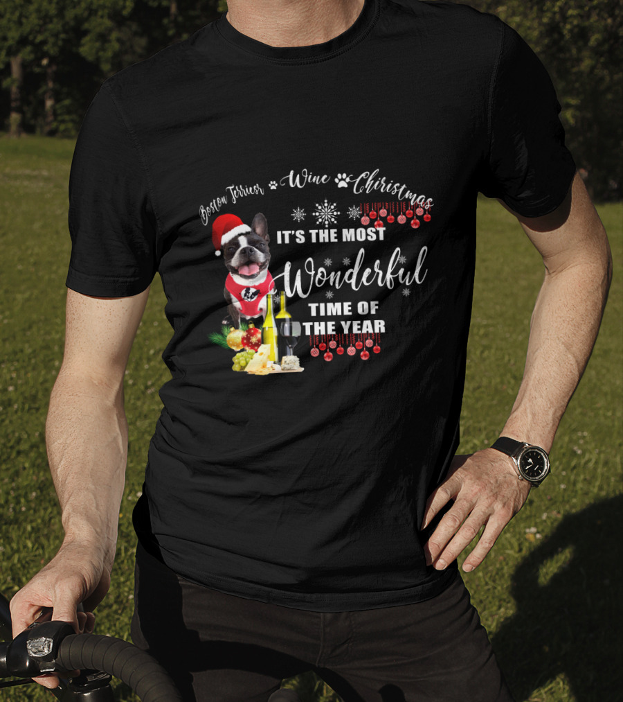 Boston Terrier Wine Christmas It's The Most Wonderful Time Of The Year T-Shirt