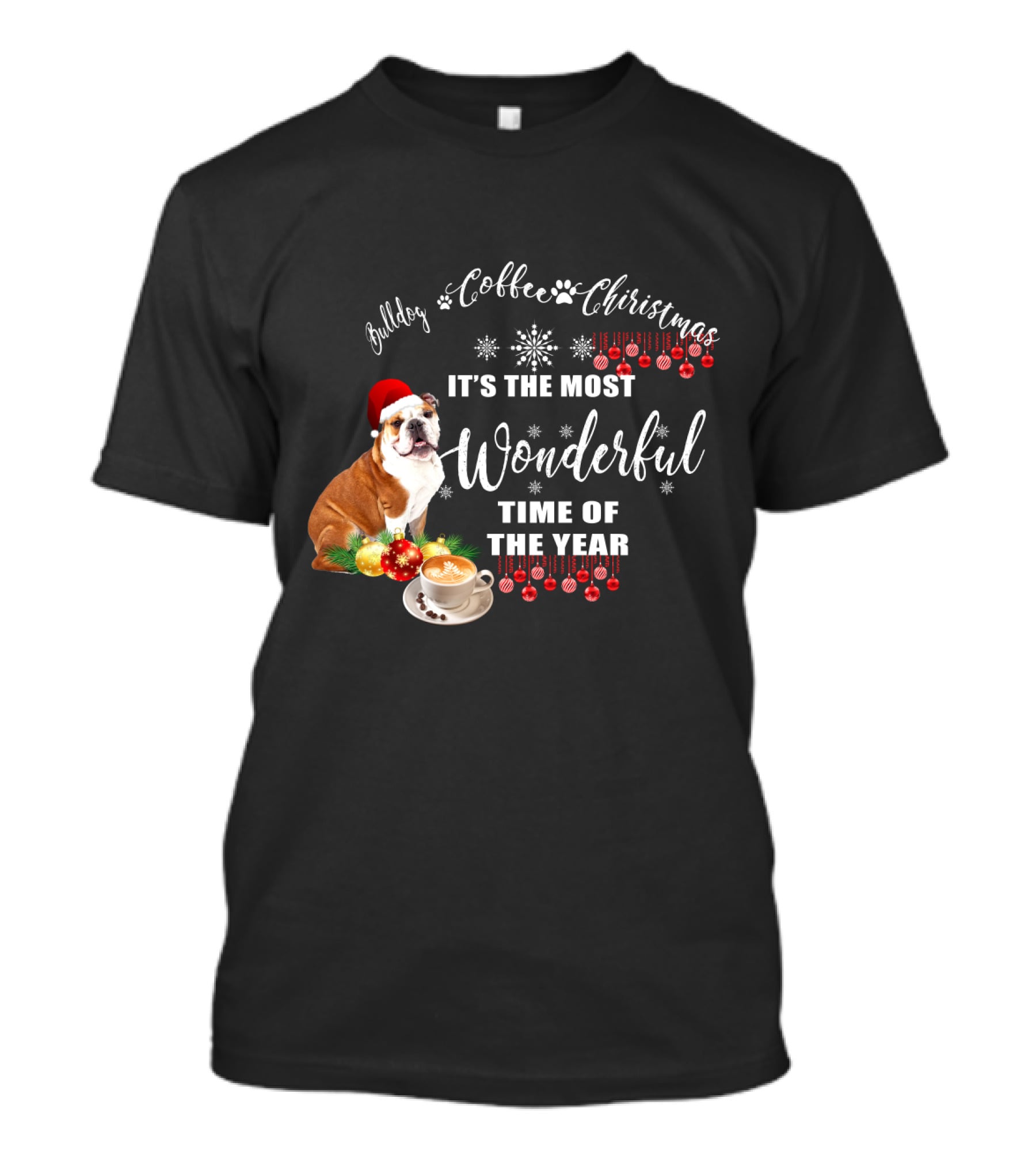 Bulldog Coffee Christmas It's The Most Wonderful Time Of The Year T-Shirt