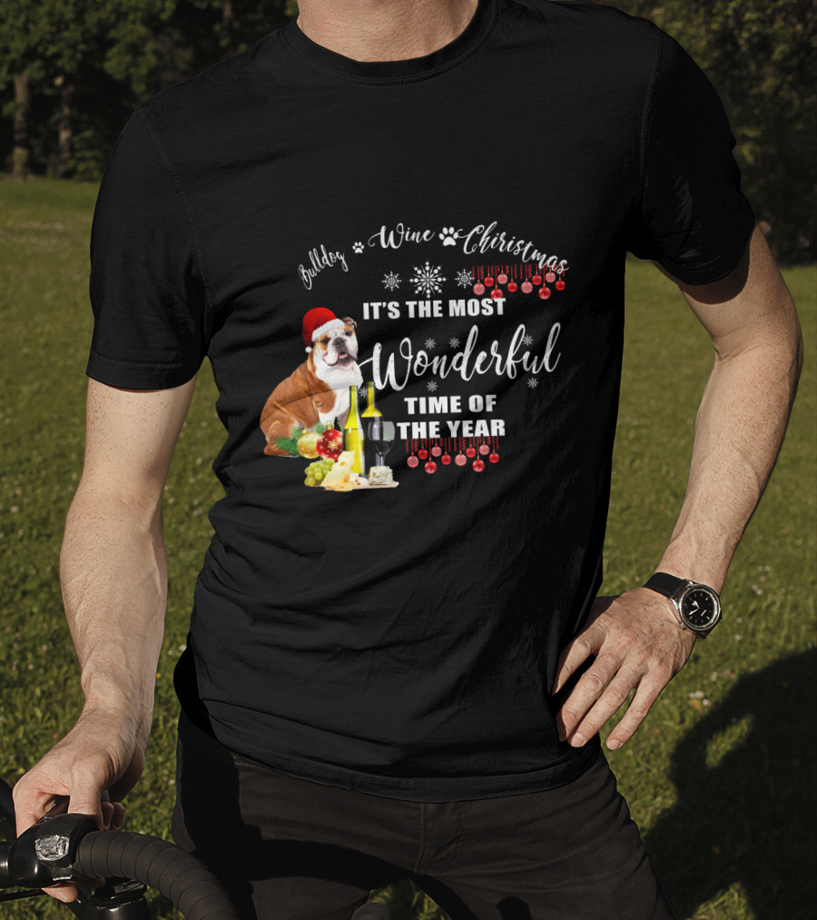 Bulldog Wine Christmas It's The Most Wonderful Time Of The Year T-Shirt