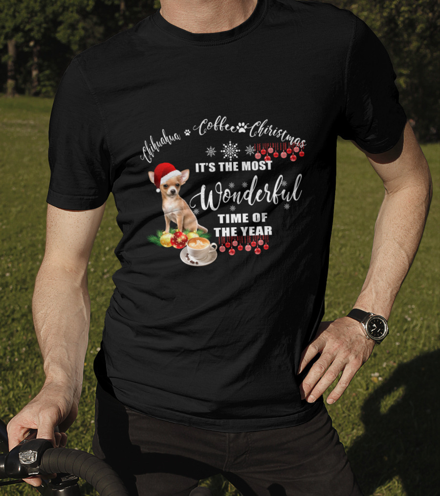 Chihuahua Coffee Christmas It's The Most Wonderful Time Of The Year T-Shirt