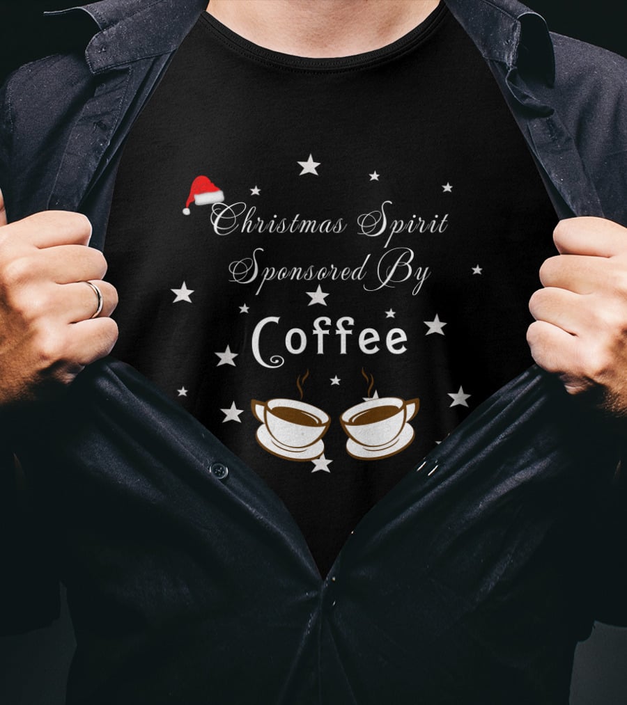 Festive Christmas Spirit Sponsored By Coffee With Santa Hat And Starry Coffee Cup T-Shirt