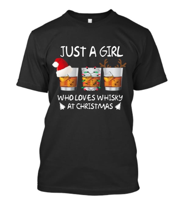 Just A Girl Who Loves Whisky At Christmas T-Shirt
