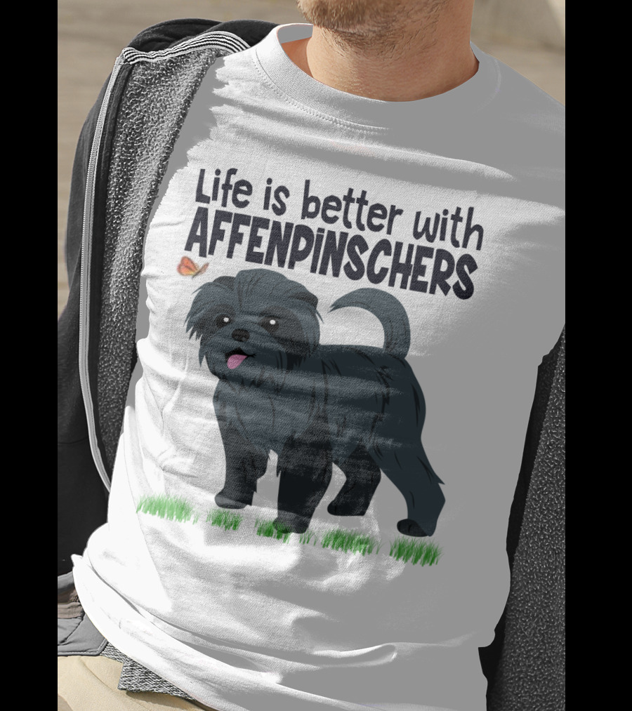 Life Is Better With Affenpinschers And Butterfly T-Shirt