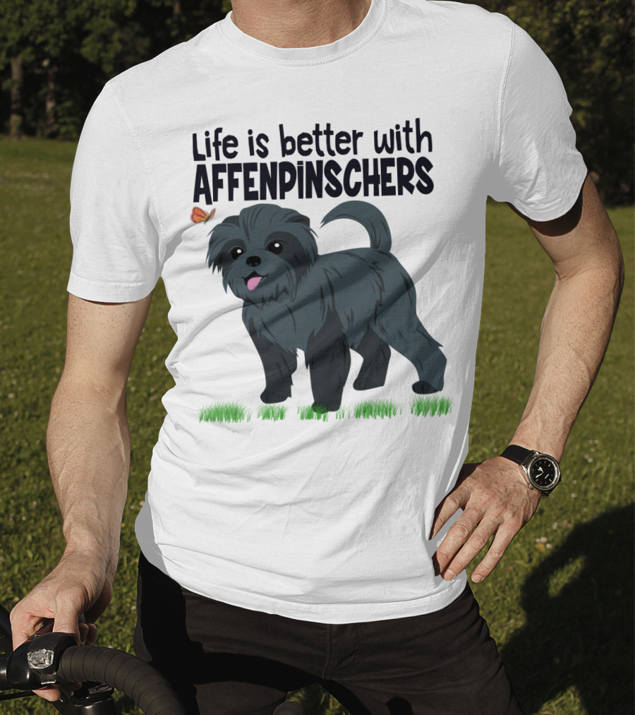 Life Is Better With Affenpinschers And Butterfly T-Shirt