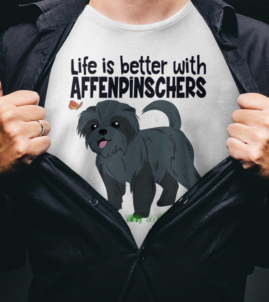 Life Is Better With Affenpinschers And Butterfly T-Shirt