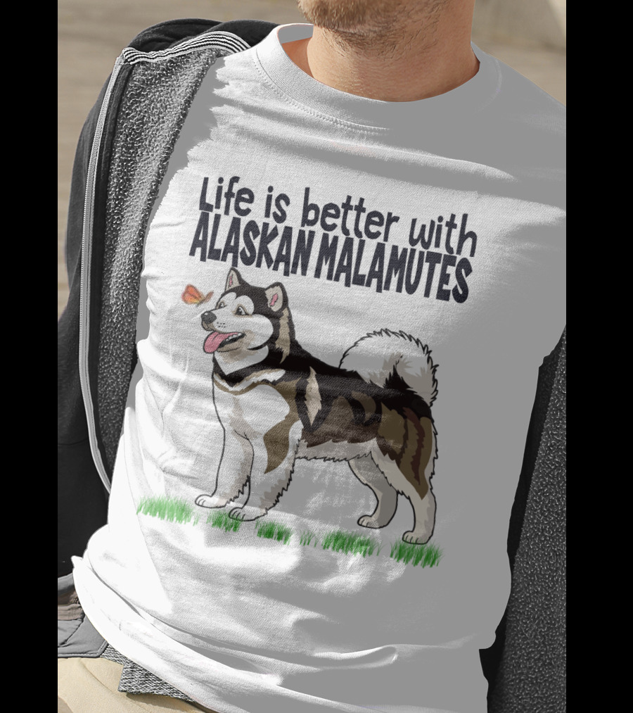 Life Is Better With Alaskan Malamutes Playful Dog And Butterfly T-Shirt