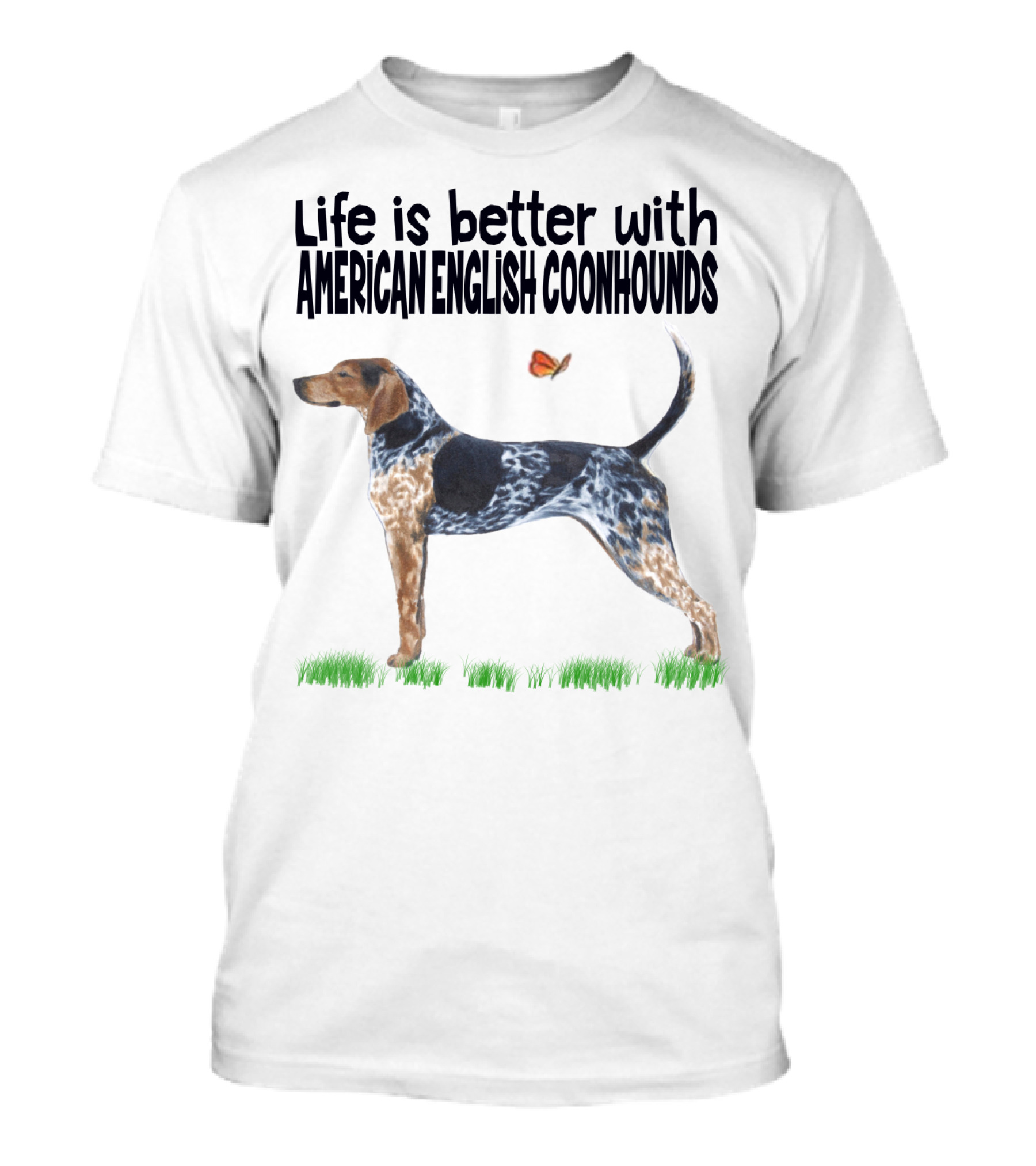 Life Is Better With American English Coonhounds Butterfly Companion T-Shirt