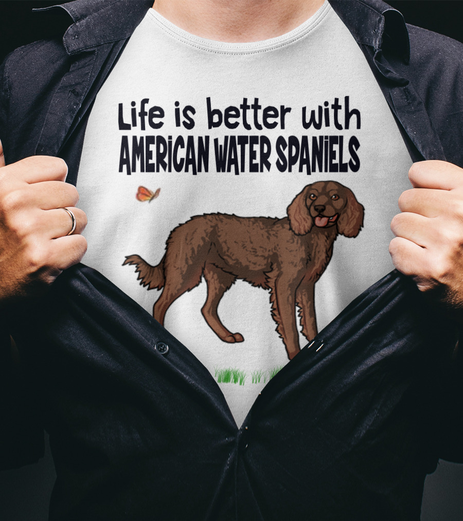 Life Is Better With American Water Spaniels And Butterfly T-Shirt