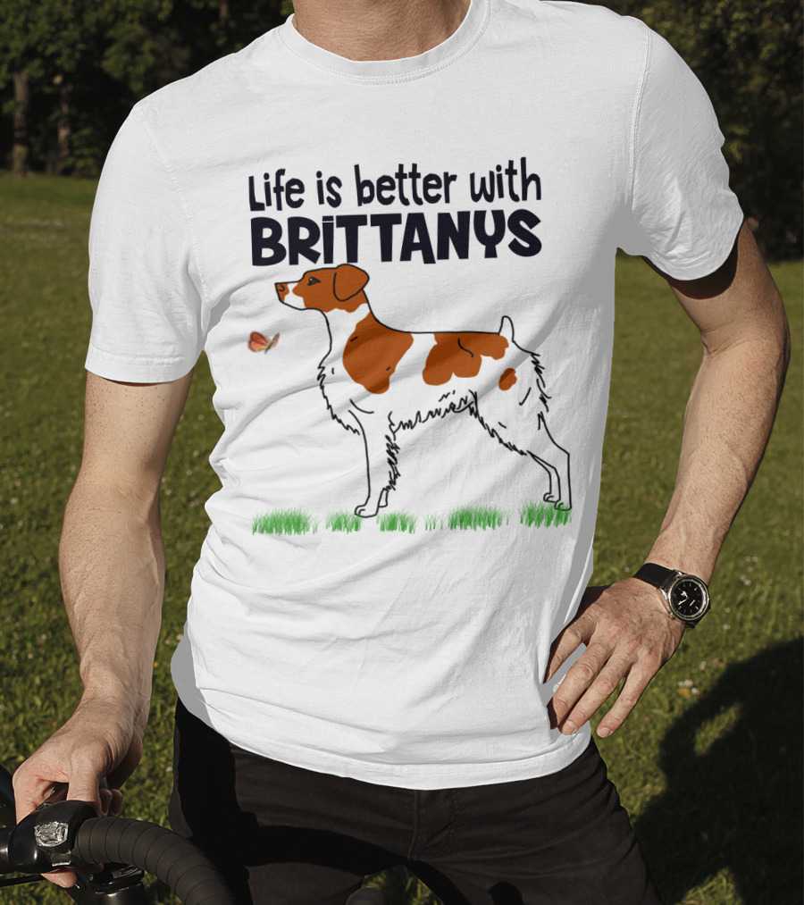 Life Is Better With Brittanys Illustrated By Dog And Butterfly On Grass T-Shirt