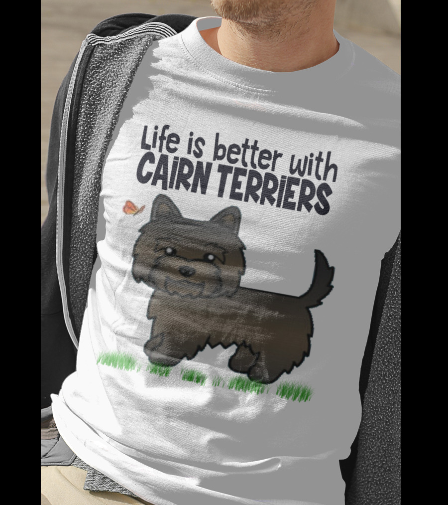 Life Is Better With Cairn Terriers Cute Dog And Butterfly T-Shirt